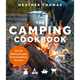 The Camping Cookbook: Over 60 Delicious Recipes for Every Outdoor Occasion