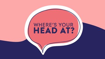 Join in and tell us 'where's your head at'
